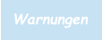Warnungen